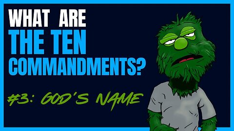 10 Commandments #3: God's Name In Vain