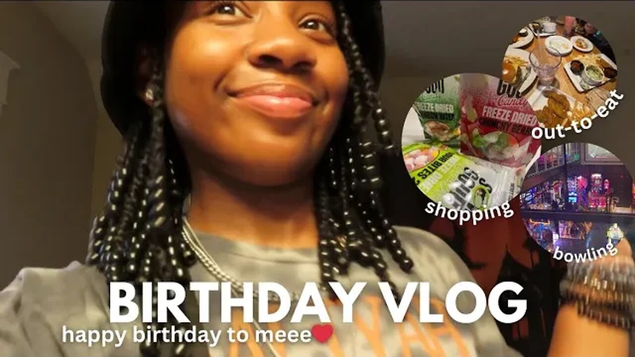 BIRTHDAY VLOG || bowling, shopping, out-to-eat, partying +MORE