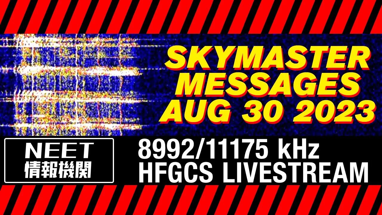 HFGCS Livestream (Emergency Action Messages on 8992 kHz and/or 11175 kHz)