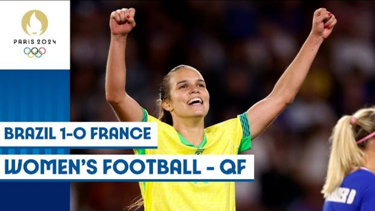 Brazil booked their spot in the women's football semi-final highlights | Paris 2024