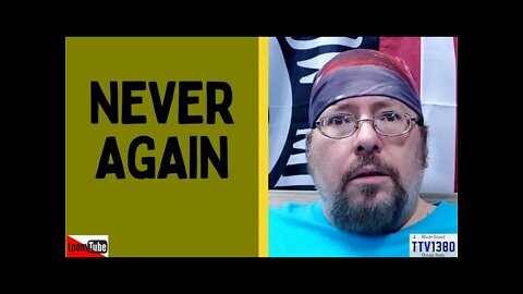 NEVER AGAIN - 100221 TTV1380