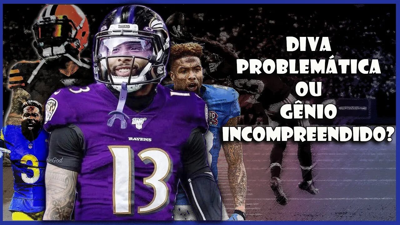 Odell Beckham Jr. - Diva Problemática ou Gênio Incompreendido?