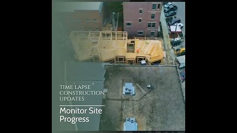 time lapse construction updates