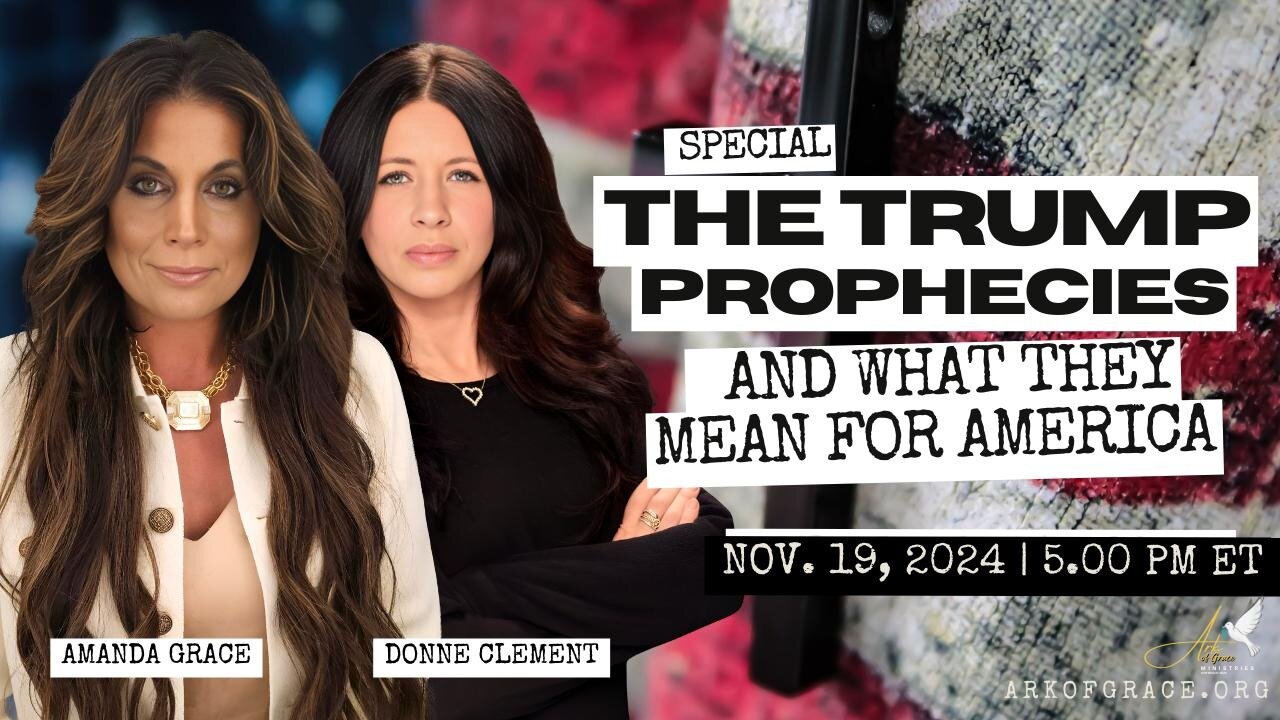 Special: The Trump Prophecies and What They Mean for America