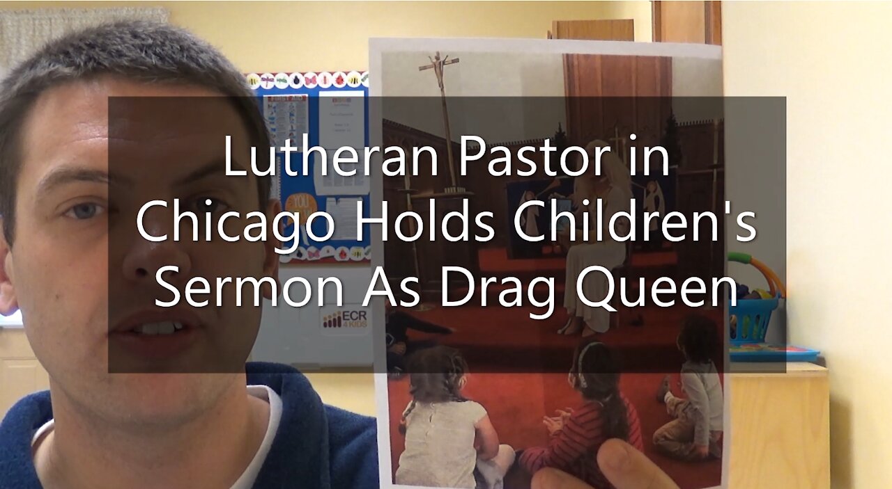 Lutheran Pastor in Chicago Holds Children's Sermon Dressed As Drag Queen