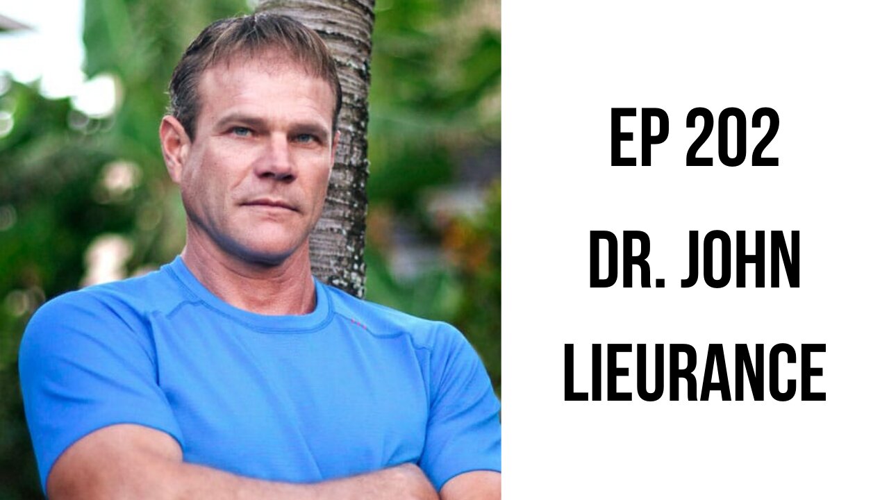 EP 202: How To Amplify The Effects of Fasting with Dr. John Lieurance