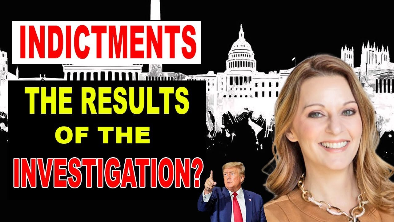 [INDICTMENTS] THE RESULTS OF THE INVESTIGATION? - JULIE GREEN PROPHETIC WORD - TRUMP NEWS