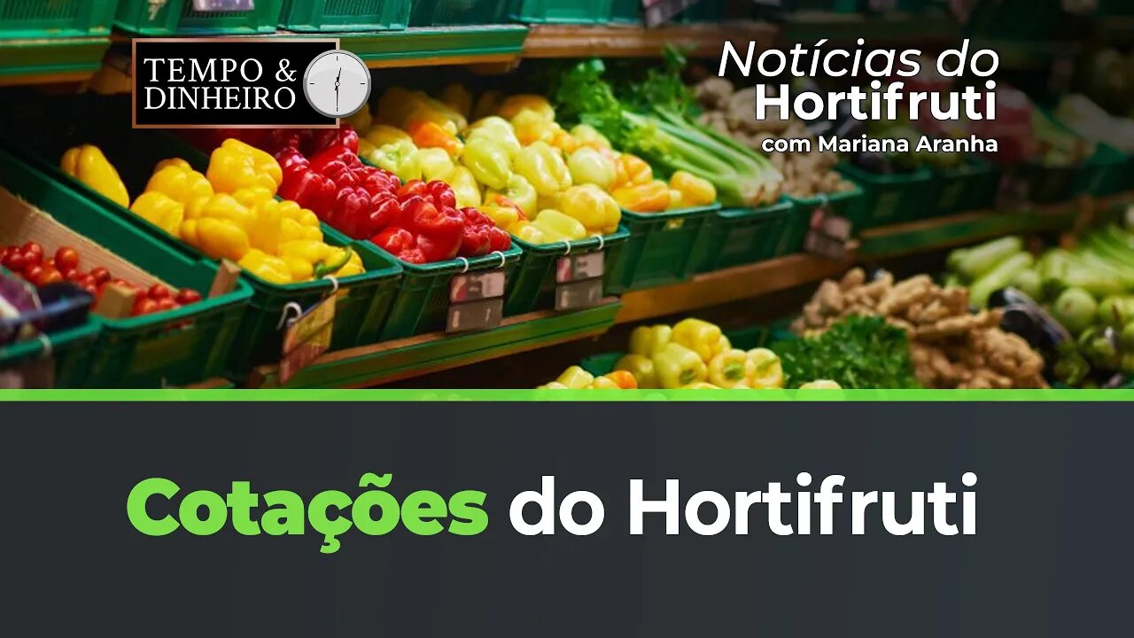 Confira as cotações do Hortifruti