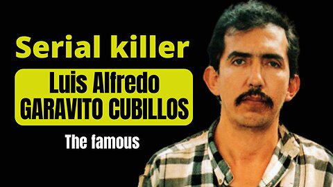 Serial killer | Luis Alfredo Garavito Cubillos