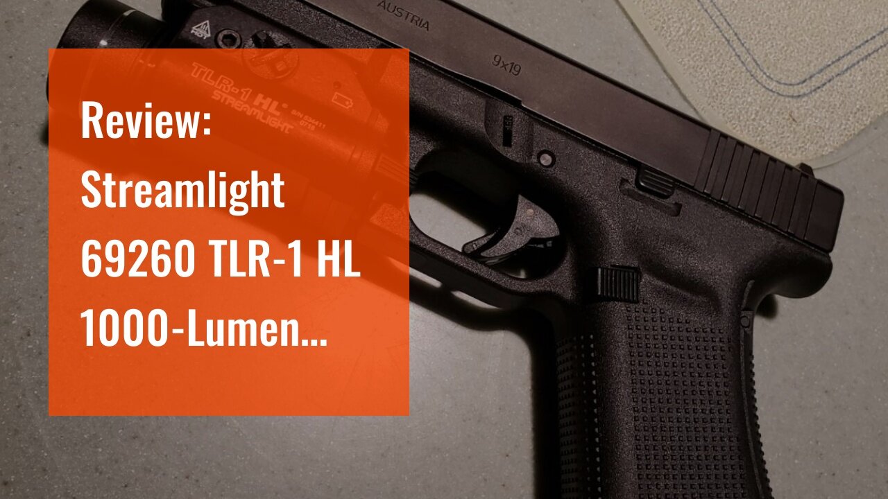 Review: Streamlight 69260 TLR-1 HL 1000-Lumen Tactical Weapon Mount Light With Rail Locating Ke...