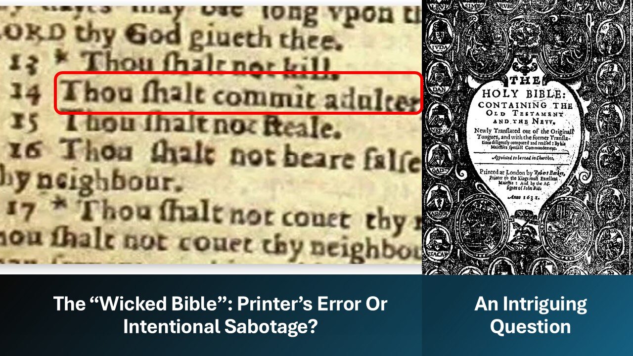 The “Wicked Bible”: Printer’s Error Or Intentional Sabotage?