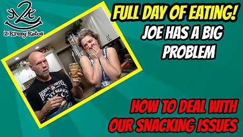 Joe has a big problem | How to deal with snacking issues | Keto full day of eating vlog