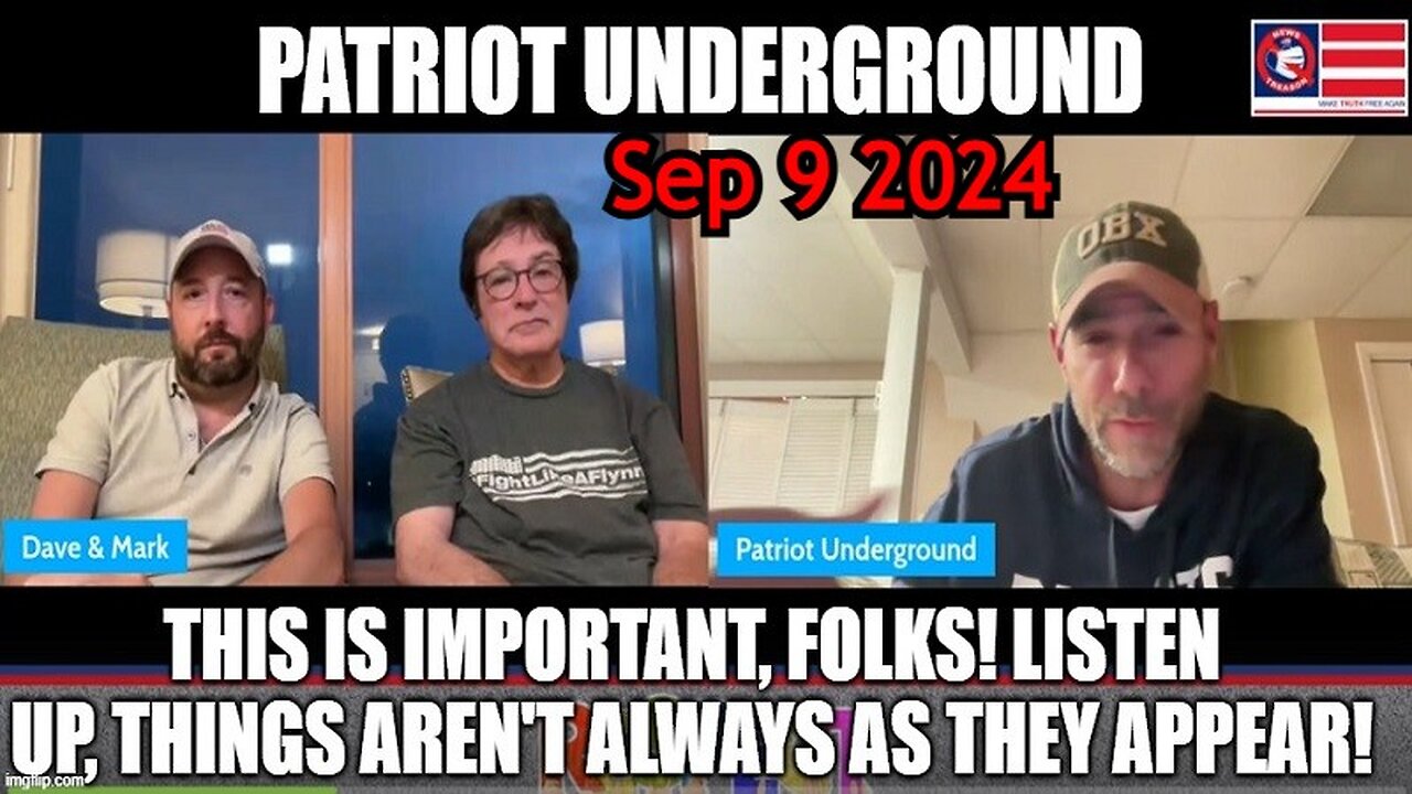 Patriot Underground: This is Important, Folks! Listen Up, Things Aren't Always As They Appear!