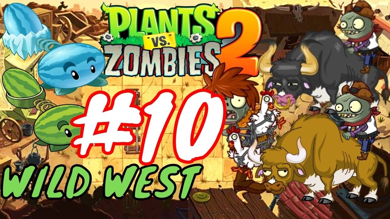 Plants vs. Zombies 2 - Gameplay Walkthrough Part 10 - Wild West (iOS, Android)