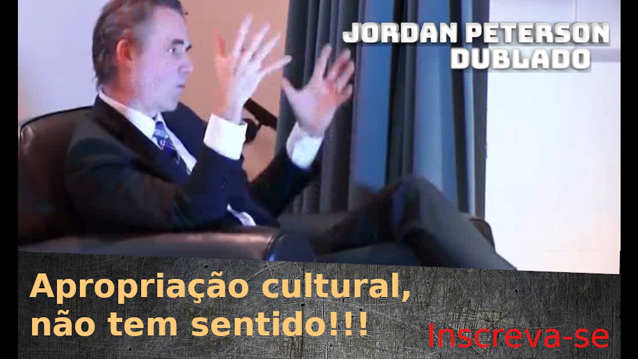 [Jordan Peterson Dublado] Apropriação cultural