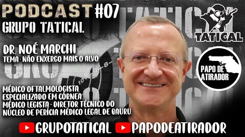 Podcast com Dr. Noé Marchi #07