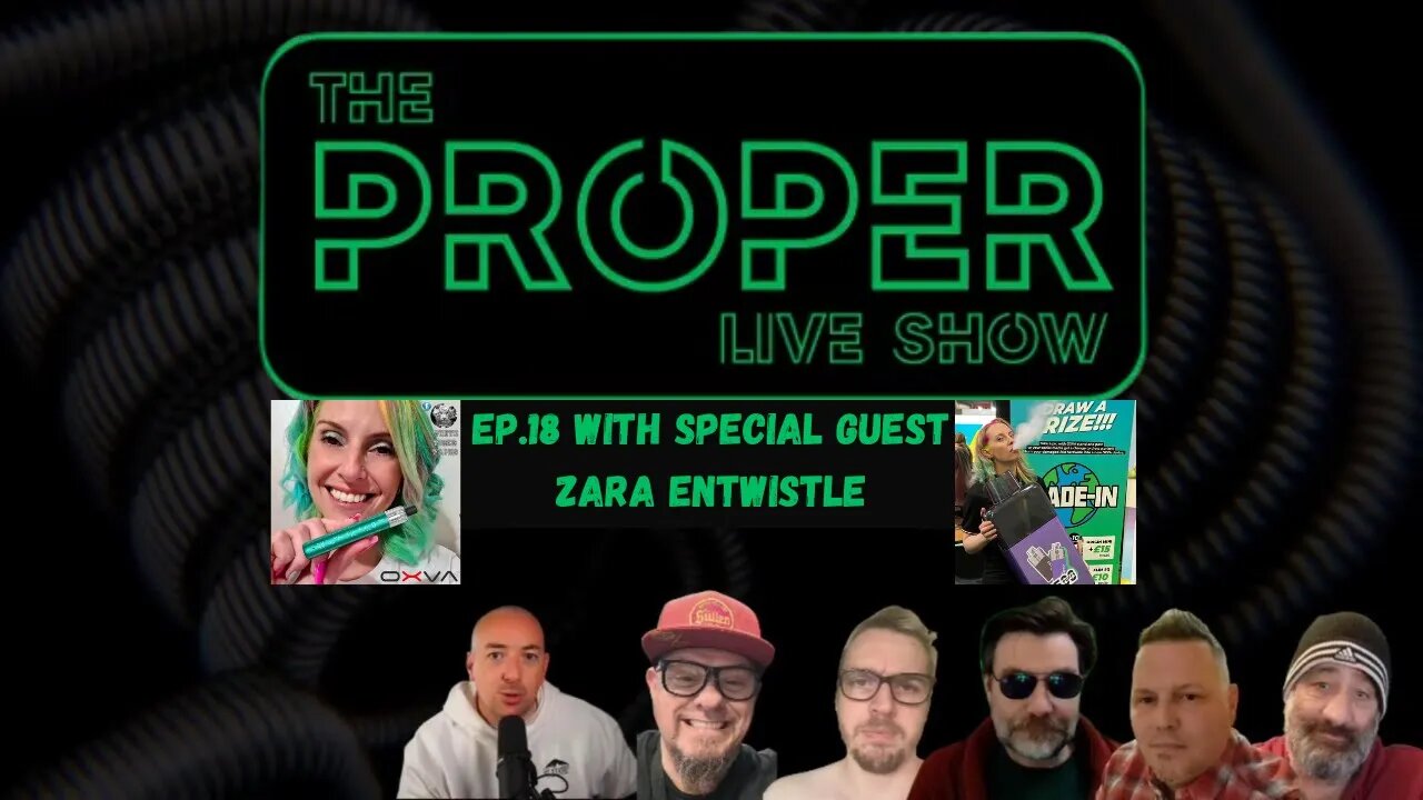 Ep.18: The Proper Live Show | With Special Guest Zara Entwistle