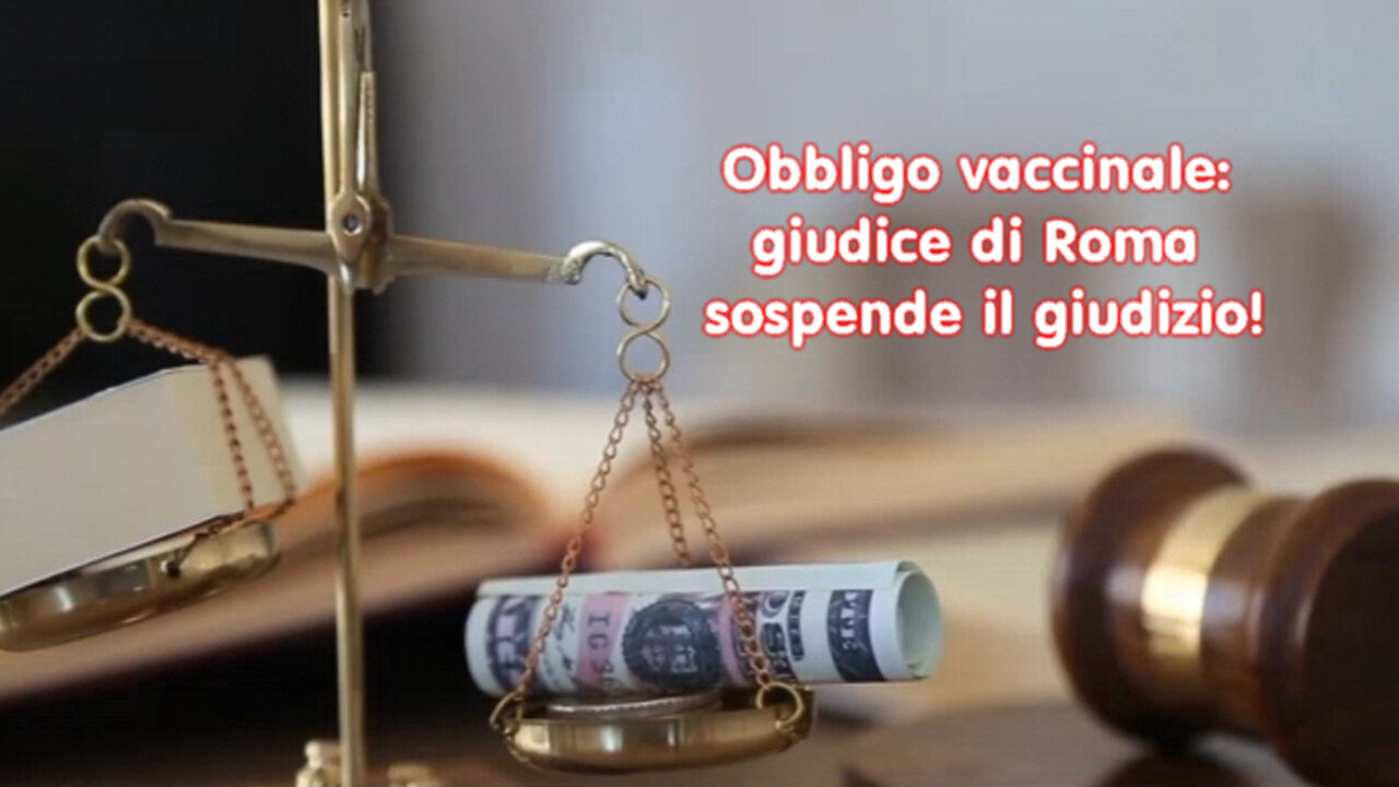 Obbligo vaccinale giudice di Roma sospende il giudizio!