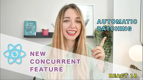 What is Automatic Batching in REACT 18