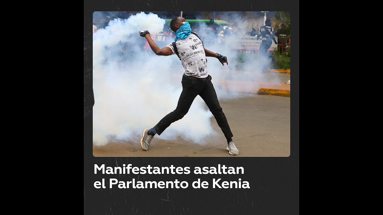 Manifestantes irrumpen en el Parlamento de Kenia tras aumento de impuestos