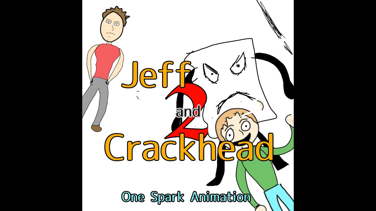 Jeff and Crackhead 2