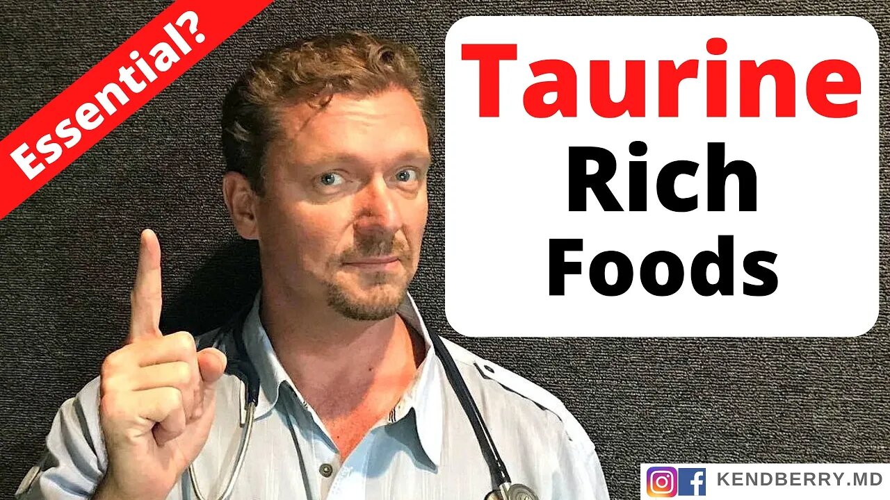 TAURINE Rich Foods ( 7 "Essential" Foods) 2021