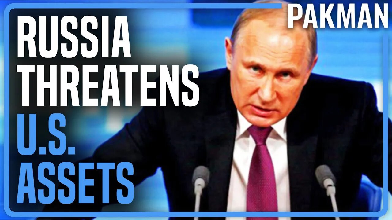 Russia Threatens US Assets in Response to Sanctions