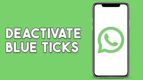 How To Deactivate Blue Ticks On Whatsapp