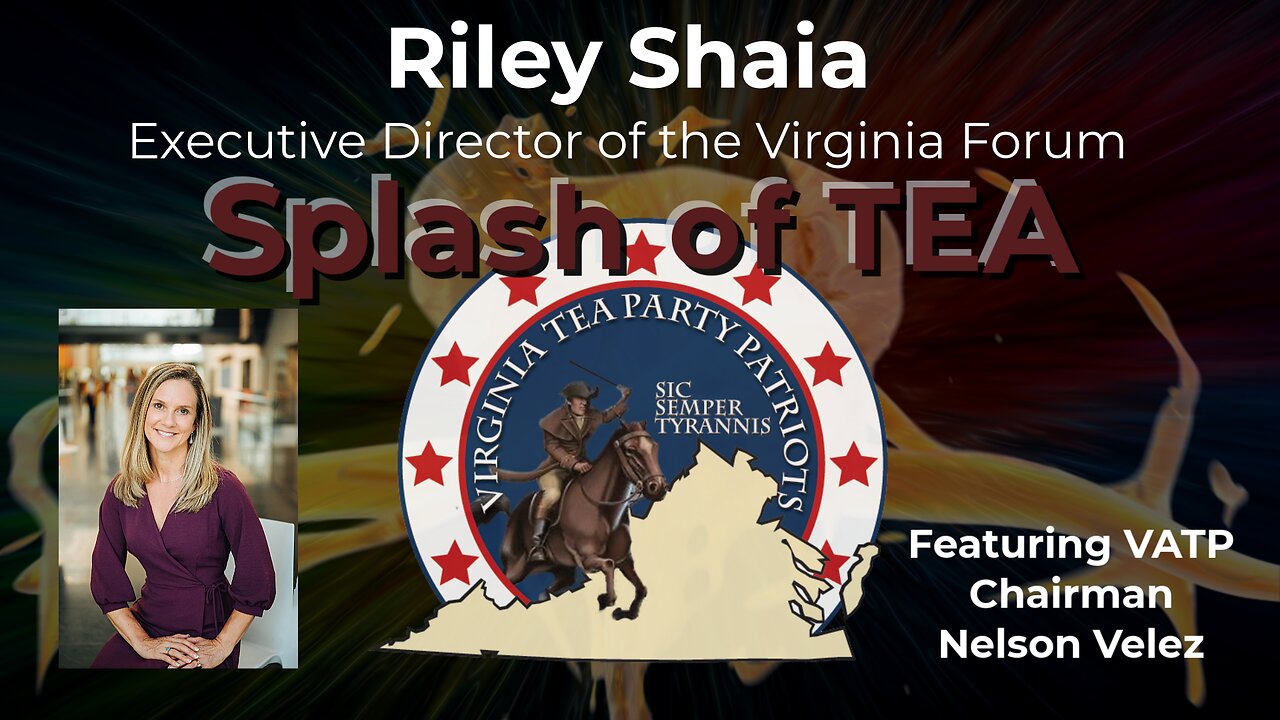 Splash of Tea - The Virginia Forum and Riley Shaia