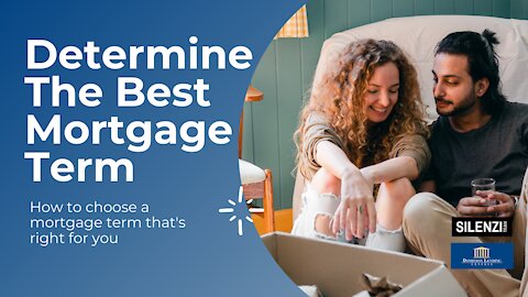 Determine the Best Mortgage Term For You