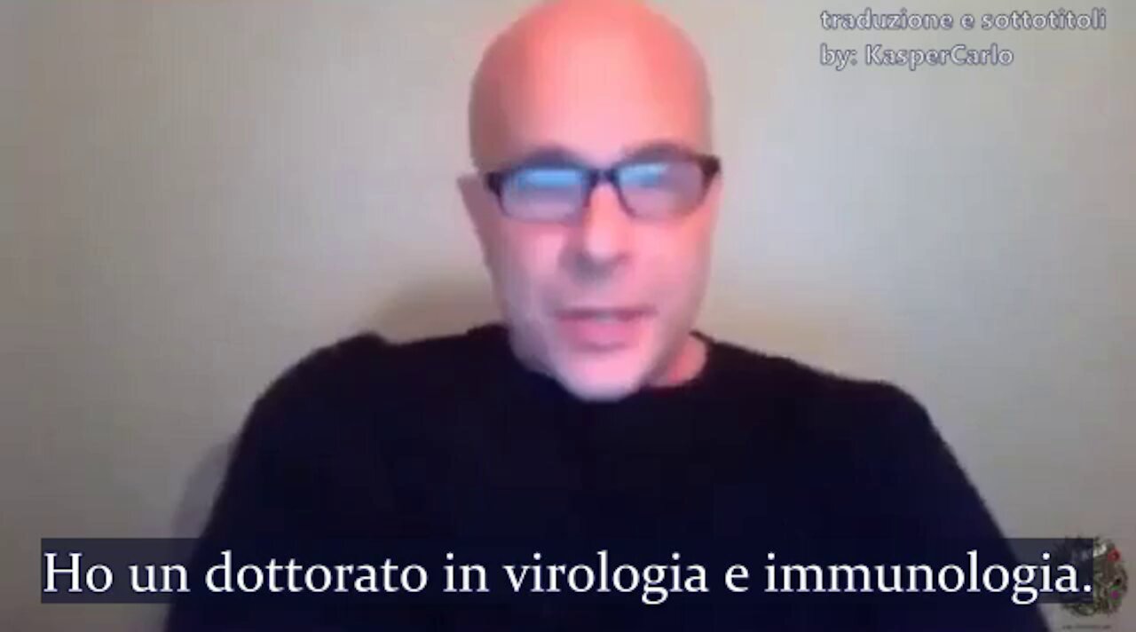 (nome dell'autore del video controverso:) "Non hanno mai trovato veramente il virus!"