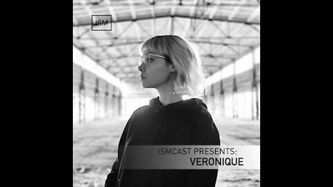 Veronique @ Ismcast Presents #129