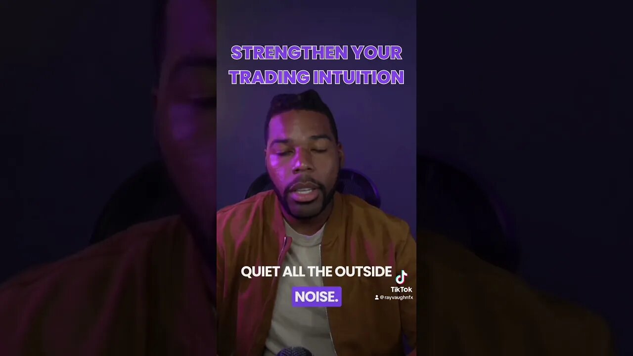 Strengthen Your Trading Intuition #forex #trading #daytrading