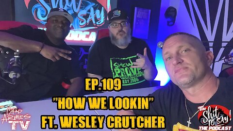 IGSSTS: The Podcast (Ep.109) “How We Lookin” | Ft. Wesley Crutcher