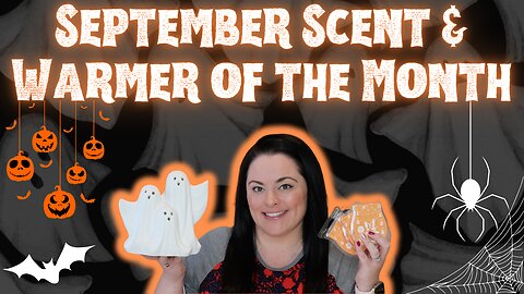 September Scent & Warmer of the Month