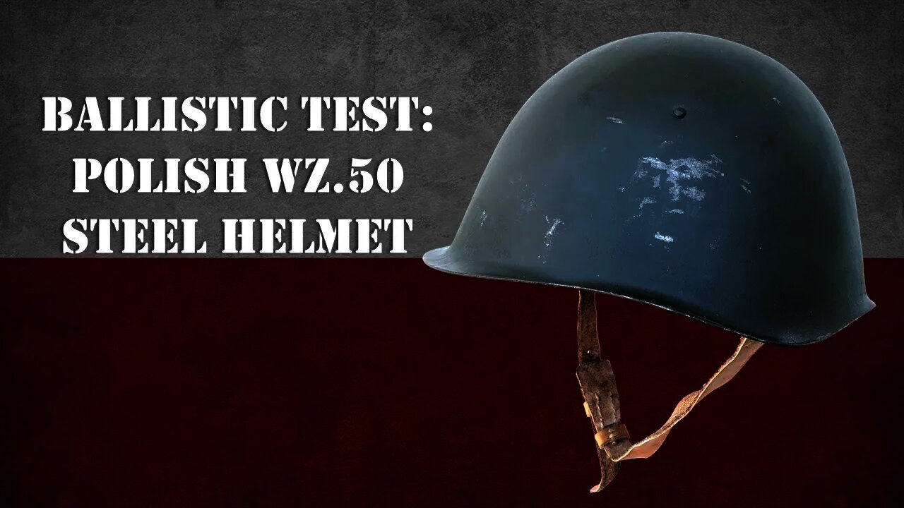 Helmet Ballistic Test: Polish Wz.50 Steel Helmet