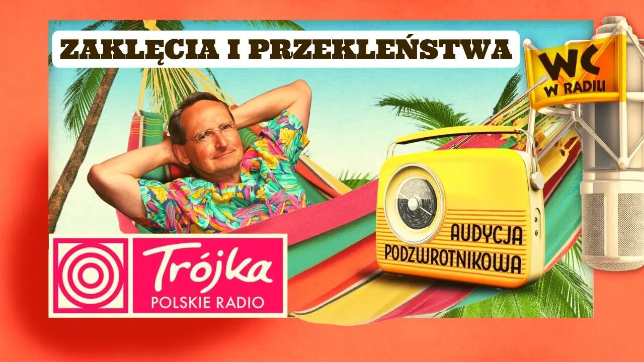 ZAKLĘCIA I PRZEKLEŃSTWA -Cejrowski- Audycja Podzwrotnikowa 2019/07/20 Program III Polskiego Radia