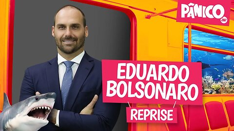 EDUARDO BOLSONARO - PÂNICO - 17/06/22