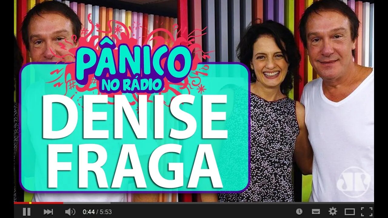 Denise Fraga - Pânico - 08/04/16