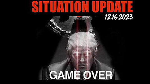 Situation Update 12/16/23 ~ Trump Return - Q+ White Hats Intel ~ Derek Johnson > SGAnon