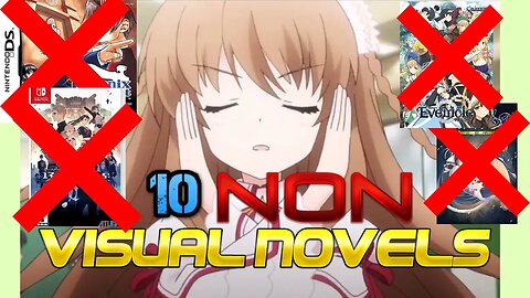 Angepinion: 10 Visual Novels that are NOT Visual Novels