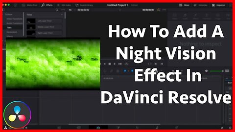 How To Add A Night Vision Effect In DaVinci Resolve