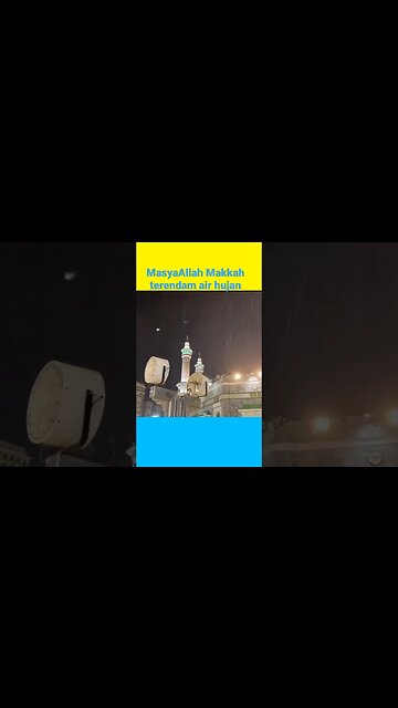 MashaAllah Makkah terendam air hujan