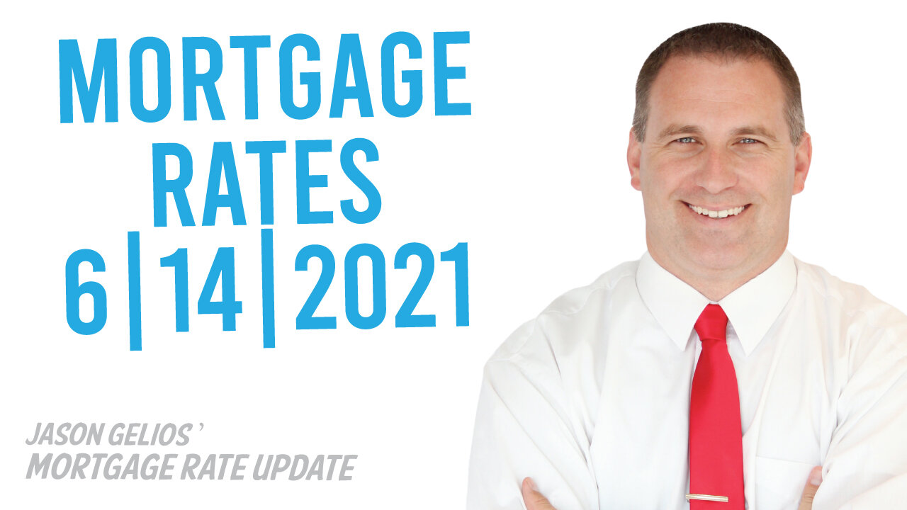 Mortgage Rates For The Week of 6/1414/2021 | Jason Gelios REALTOR