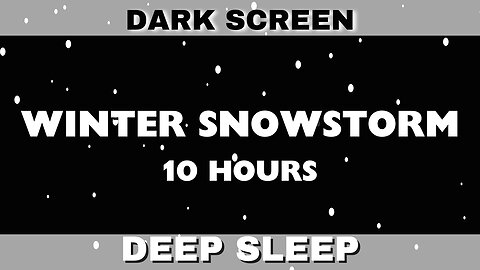 10 HOURS White Noise / Winter Storm - DARK BACKGROUND for DEEP SLEEP