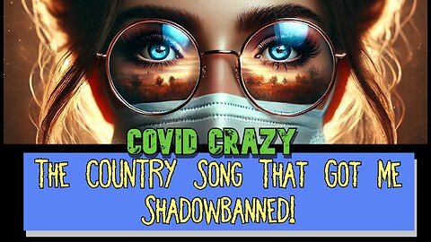 Covid Crazy: A Conspiracy Theory Lover's Love Song🇺🇸🎸 (Hire Me John Rich!)