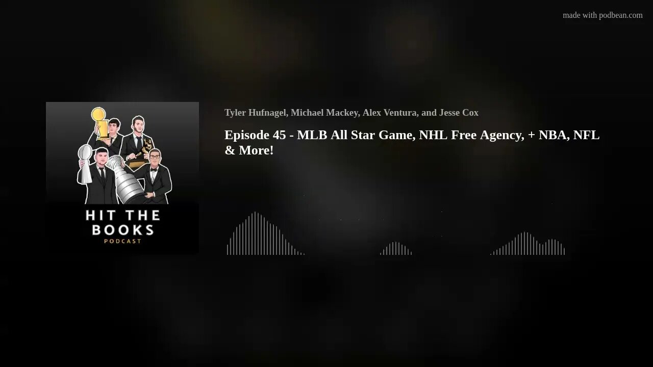 Episode 45 - MLB All Star Game, NHL Free Agency, + NBA, NFL & More!