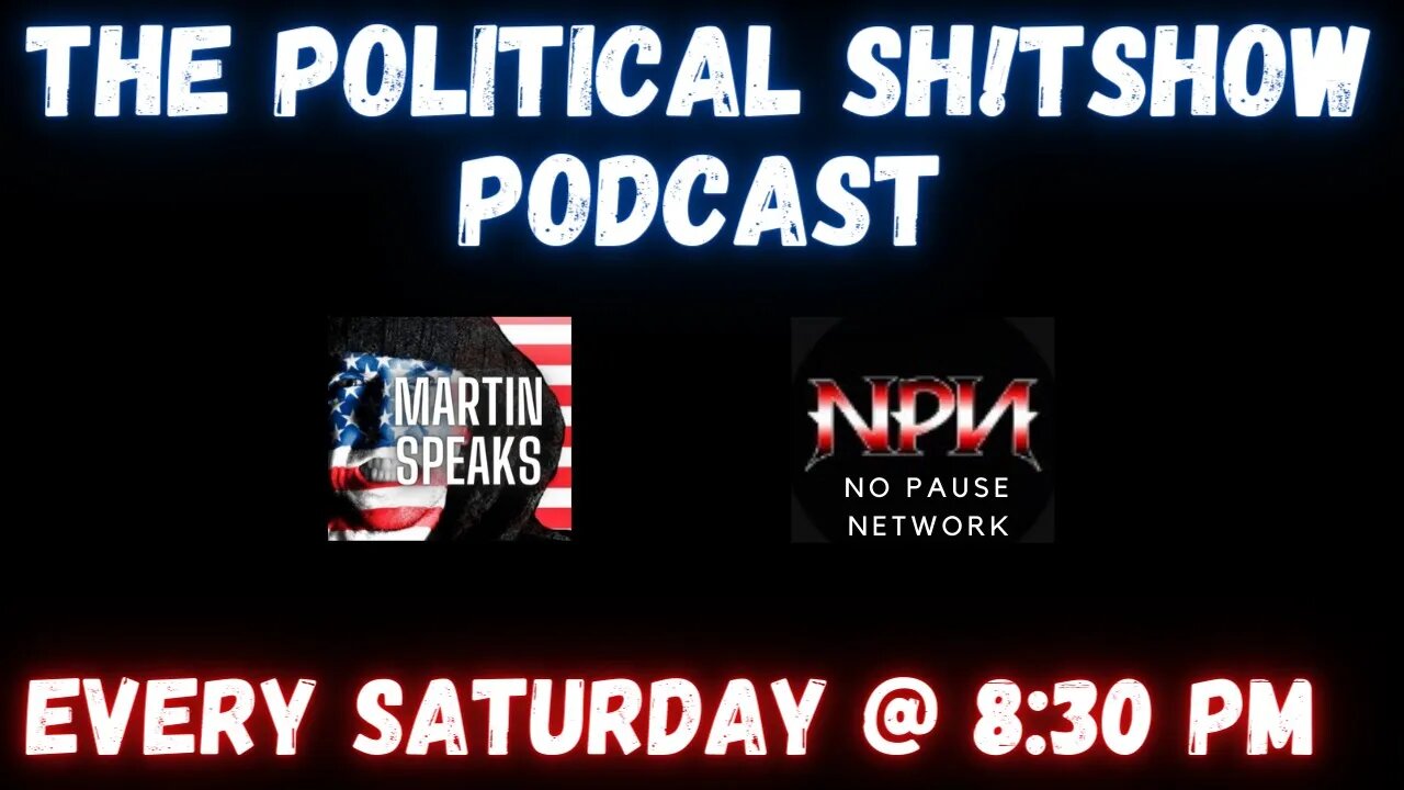THE POLITICAL SH!TSHOW PODCAST.