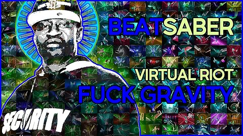 (beat saber) virtual riot - fuck gravity (short ver.) [mapper: muffn]