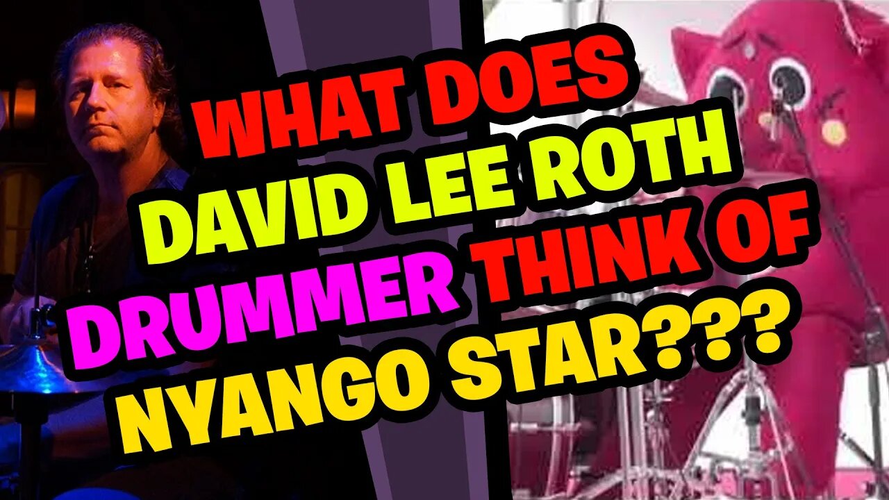 DAVID LEE ROTH Drummer Reacts to NYANGO STAR!